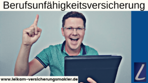 Berufsunfähigkeitsversicherung, einfach erklärt!