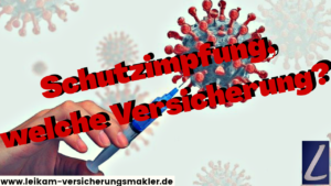 Coronaimpfung, welche Versicherung ist die richtige?