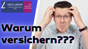 Wieso sollte man sich überhaupt versichern? Welche Vorteile haben Sie durch eine Versicherung? Wie funktioniert eine Versicherung?